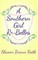 A Southern Girl Re-Belles