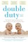 Double Duty: The Parents' Guide to Raising Twins, from Pregnancy Through the School Years (2nd Edition)