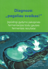 Diagnozė: pagaliau sveikas!