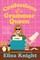 Confessions of a Grammar Queen