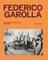 Federico Garolla: Fotografie/Photographs 1948-1968