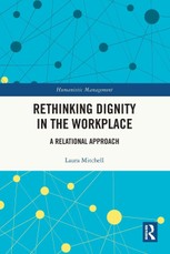 Rethinking Dignity in the Workplace