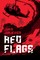 Red Flags
