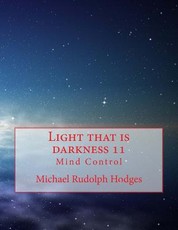 Light that is darkness 11