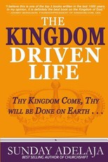 The Kingdom Driven Life