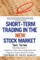 Short-Term Trading in the New Stock Market