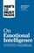 HBR's 10 Must Reads on Emotional Intelligence