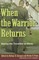 When the Warrior Returns