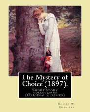 The Mystery of Choice (1897). By