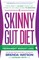 The Skinny Gut Diet