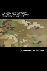 U.S. Army SBCT Infantry Rifle Platoon and Squad Field Manual FM 3-21.9