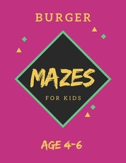Burger Mazes For Kids Age 4-6