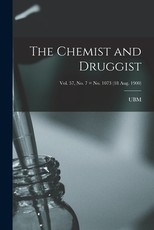 The Chemist and Druggist [electronic Resource]; Vol. 57, no. 7 = no. 1073 (18 Aug. 1900)