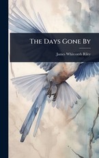 The Days Gone By