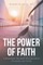 The Power of Faith