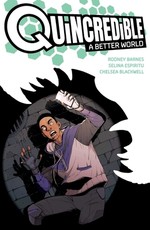 Quincredible: A Better World