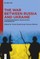 The War between Russia and Ukraine