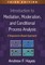 Introduction to Mediation, Moderation, and Conditional Process Analysis