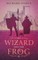 The Wizard and the Frog