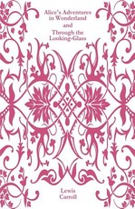 Alice's Adventures in Wonderland and Through the Looking-Glass