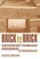 Brick by Brick