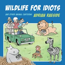 Wildlife for Idiots