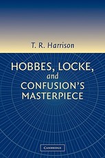 Hobbes, Locke, and Confusion's Masterpiece