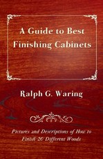 A Guide to Best Finishing Cabinets - Pictures and Descriptions of How to Finish 20 Different Woods