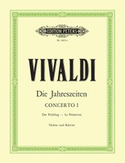 Die Jahreszeiten: Konzert für Violine, Streicher und Basso continuo E-dur op. 8 Nr. 1 RV 269 "Der Frühling"