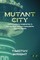 Mutant City
