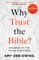 Why Trust the Bible? (Revised and Updated)