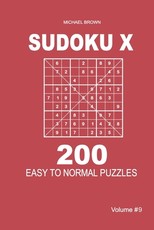 Sudoku X - 200 Easy to Normal Puzzles 9x9 (Volume 9)