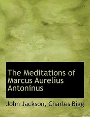 The Meditations of Marcus Aurelius Antoninus