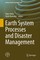 Earth System  Processes and Disaster Management