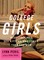 College Girls: Bluestockings, Sex Kittens, and Co-eds, Then and Now