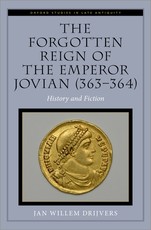 The Forgotten Reign of the Emperor Jovian (363-364)