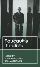 Foucault's theatres