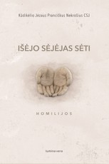 Išėjo sėjėjas sėti: homilijos