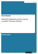 Beuster, D: Heinrich Schliemann at Troy and the so-called 'T