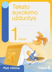 Teksto suvokimo užduotys 1 klasei. Serija Maži milžinai