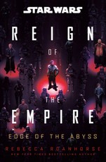 Star Wars: Edge of the Abyss (Reign of the Empire)