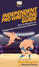 Independent Pro Wrestling Guide