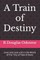 A Train of Destiny