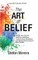 The Art of Belief