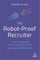 The Robot-Proof Recruiter