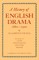 A History of English Drama 1660-1900