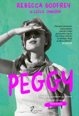 Peggy. Negrįžtamai pakeitusios meno pasaulį Peggy Guggenheim gyvenimo istorijos įkvėptas romanas