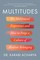 Multitudes