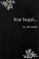 fear begat...
