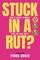 Stuck in a Rut
